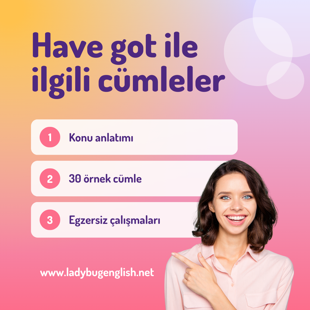 have got ile ilgili cümleler