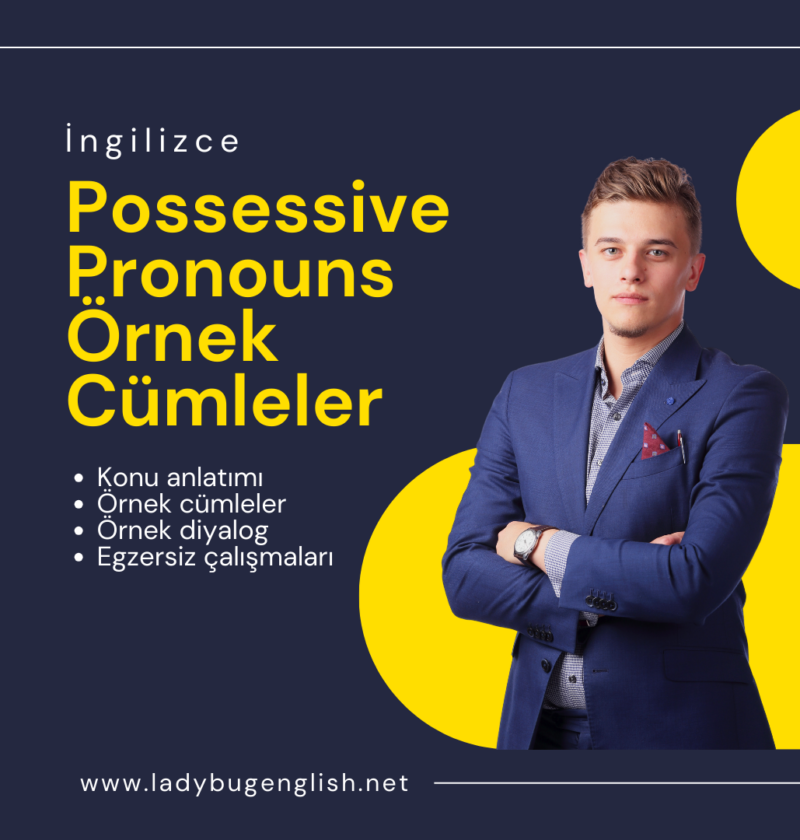 possessive pronouns örnek cümleler