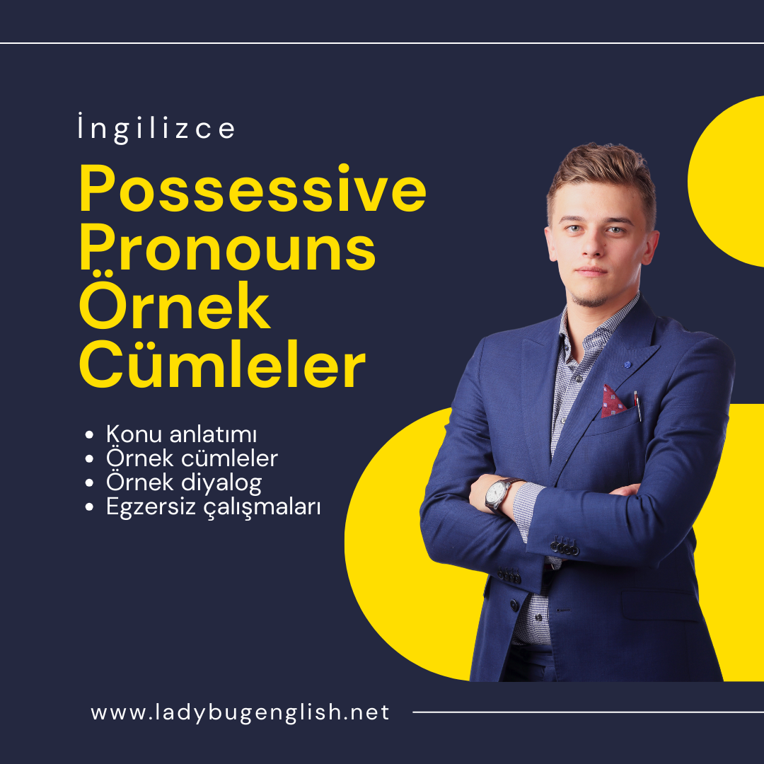 possessive pronouns örnek cümleler