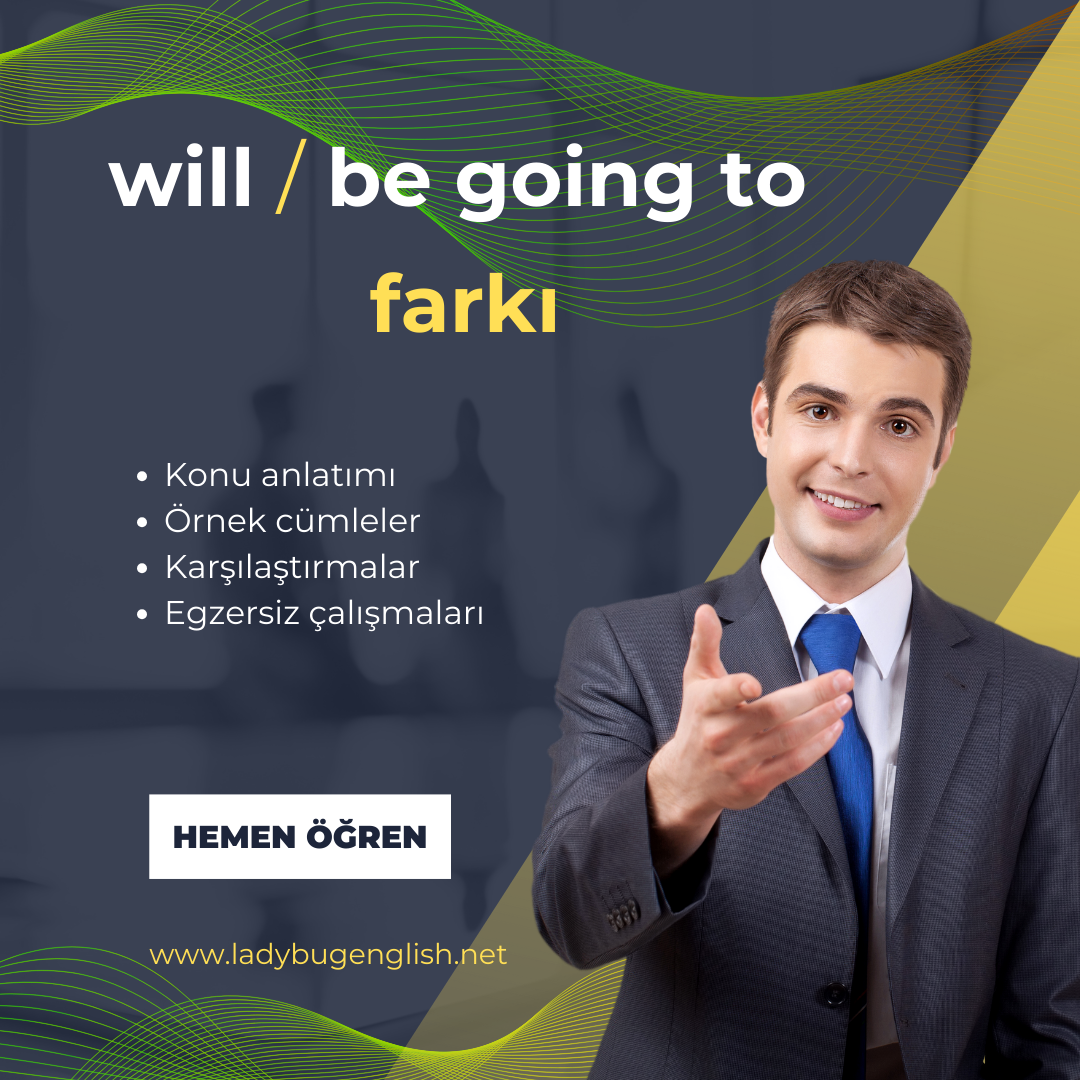 will ile be going to farkı