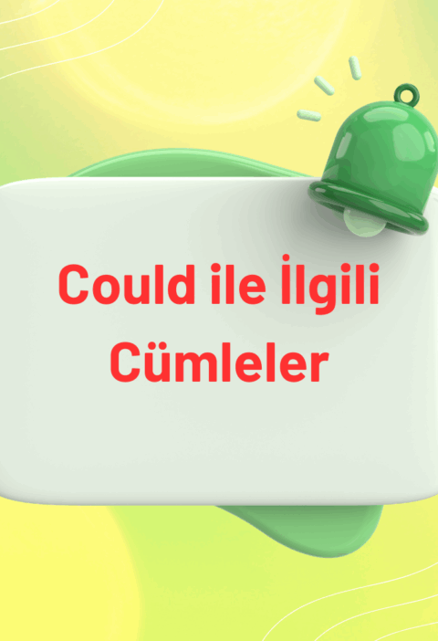 could ile ilgili cümleler