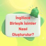 İngilizce En Çok Kullanılan Sıfatlar 100 Yaygın Örnek