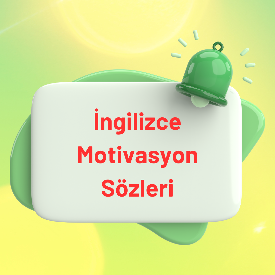 ingilizce motivasyon sözleri
