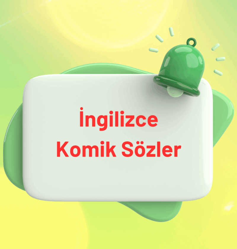 ingilizce komik sözler