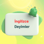 İngilizce by the time kullanımı nasıldır? Açıklamalar ve örnek cümleler